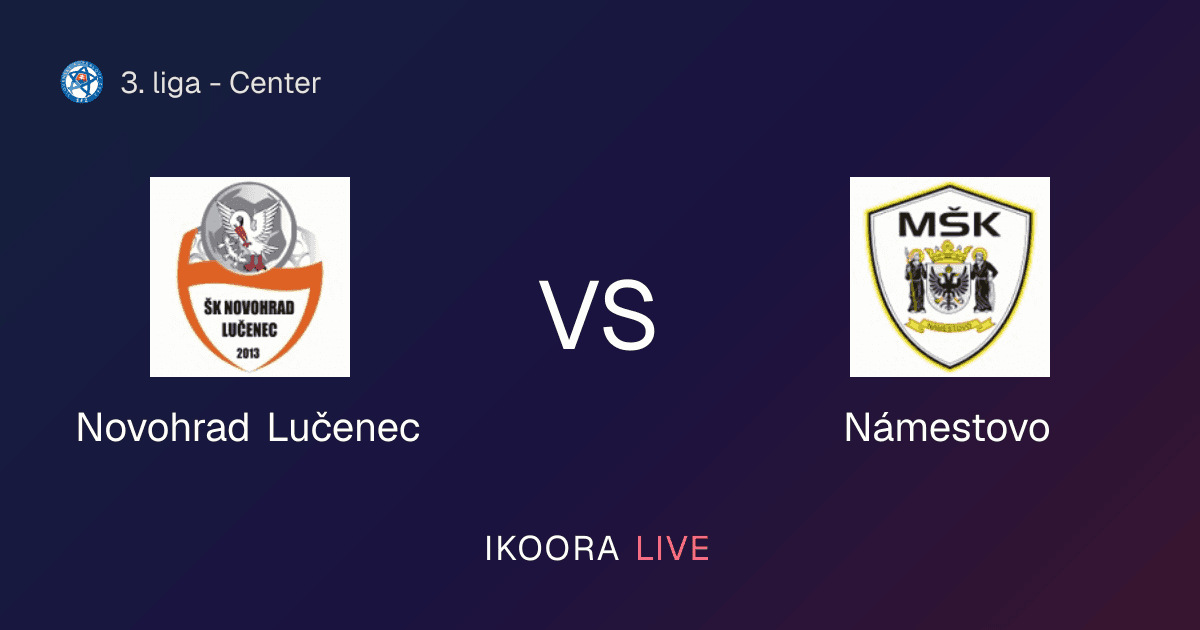 Live Preview: Novohrad Lučenec vs Námestovo