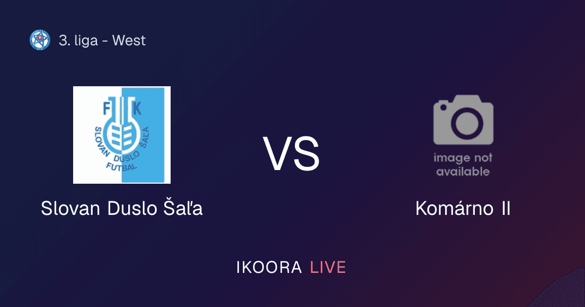 Live Preview: Slovan Duslo Šaľa vs Komárno II