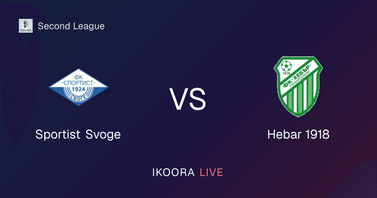 Live Preview: Sportist Svoge vs Hebar 1918