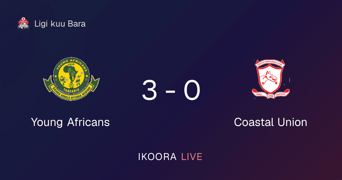 Match Report: Young Africans vs Coastal Union