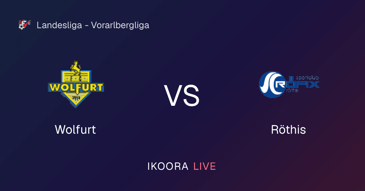 Live Preview: Wolfurt vs Röthis