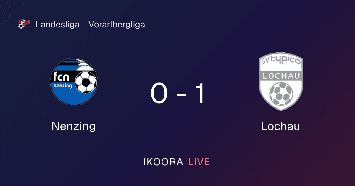 Match Report: Nenzing vs Lochau