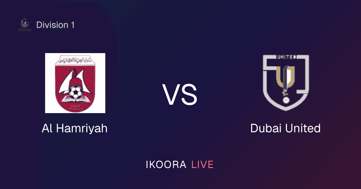 Live Preview: Al Hamriyah vs Dubai United