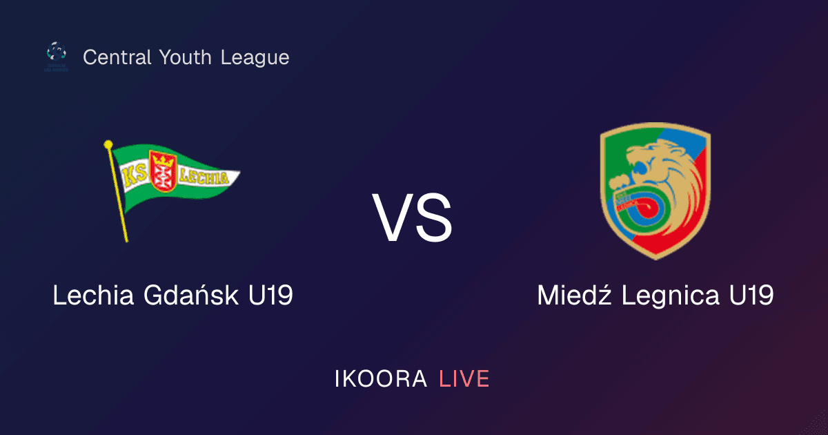 Live Preview: Lechia Gdańsk U19 vs Miedź Legnica U19