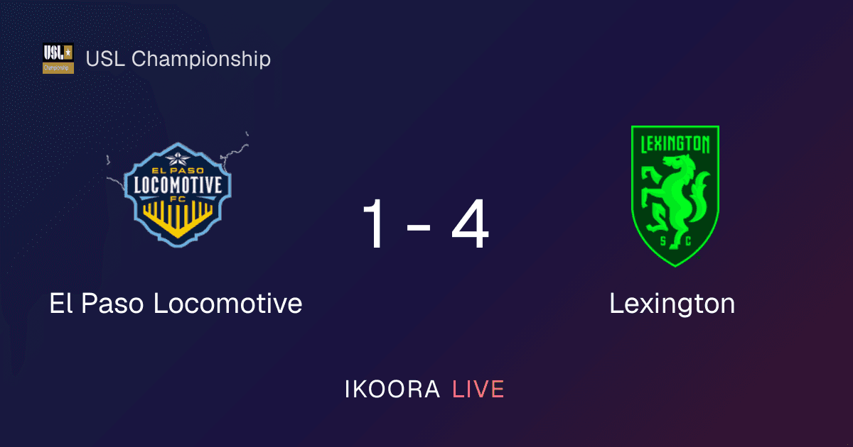 Live Preview: El Paso Locomotive vs Lexington