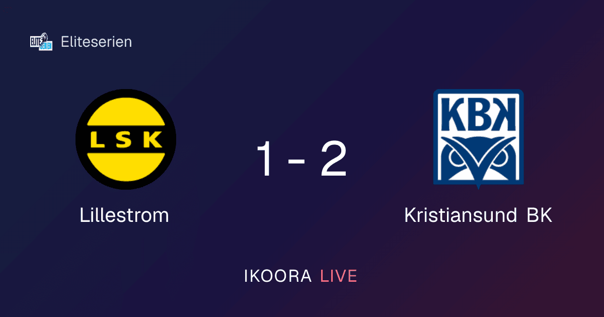 Match Report: Lillestrom vs Kristiansund BK