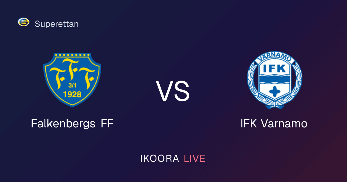 Live Preview: Falkenbergs FF vs IFK Varnamo