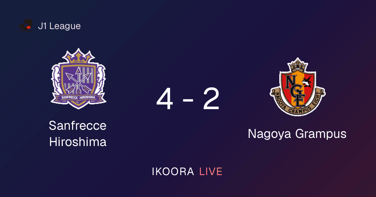 Match Report: Sanfrecce Hiroshima vs Nagoya Grampus