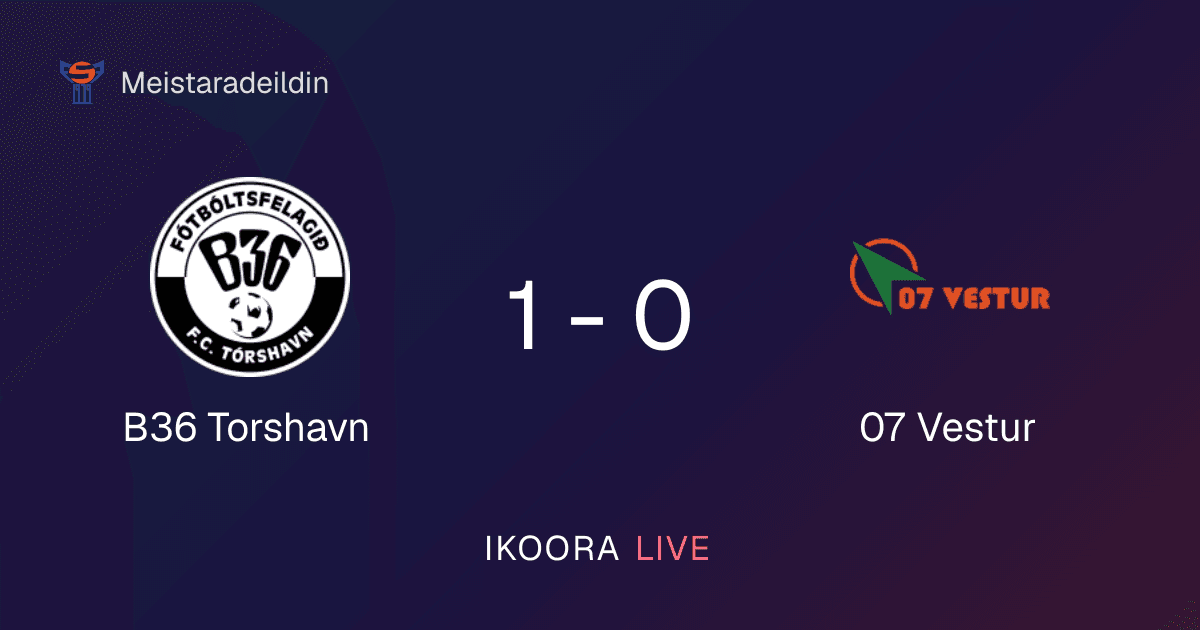 Match Report: B36 Torshavn vs 07 Vestur