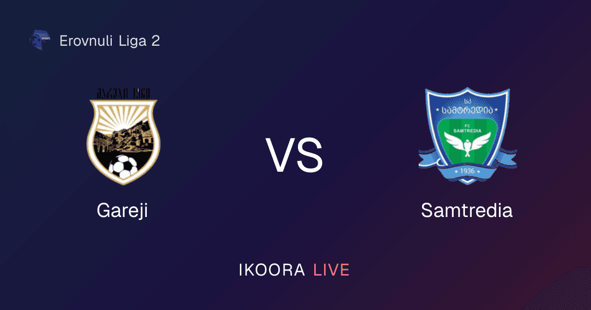 Live Preview: Gareji vs Samtredia