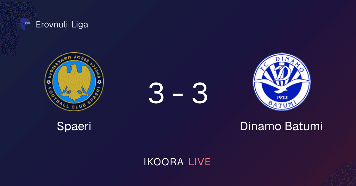 تقرير المباراة: Spaeri ضد Dinamo Batumi