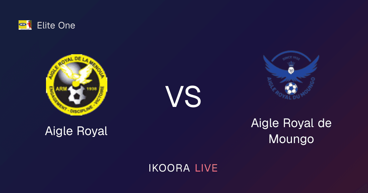 معاينة مباشرة: أيجل رويال ضد أيجل رويال دي مونغو