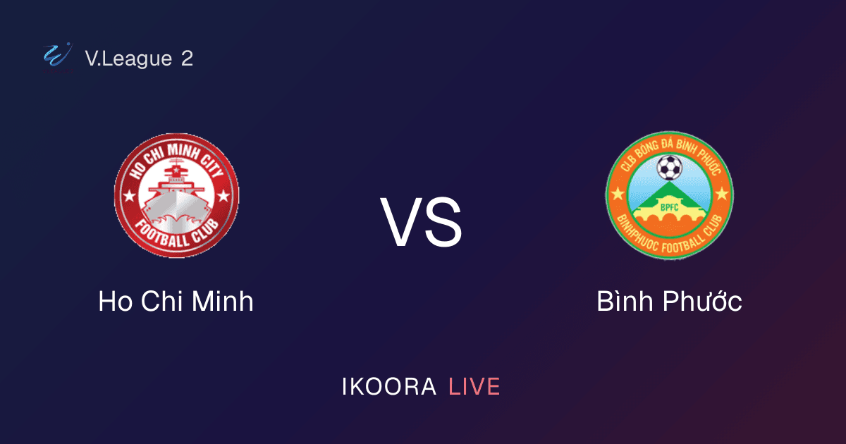 Live Preview: Ho Chi Minh vs Bình Phước