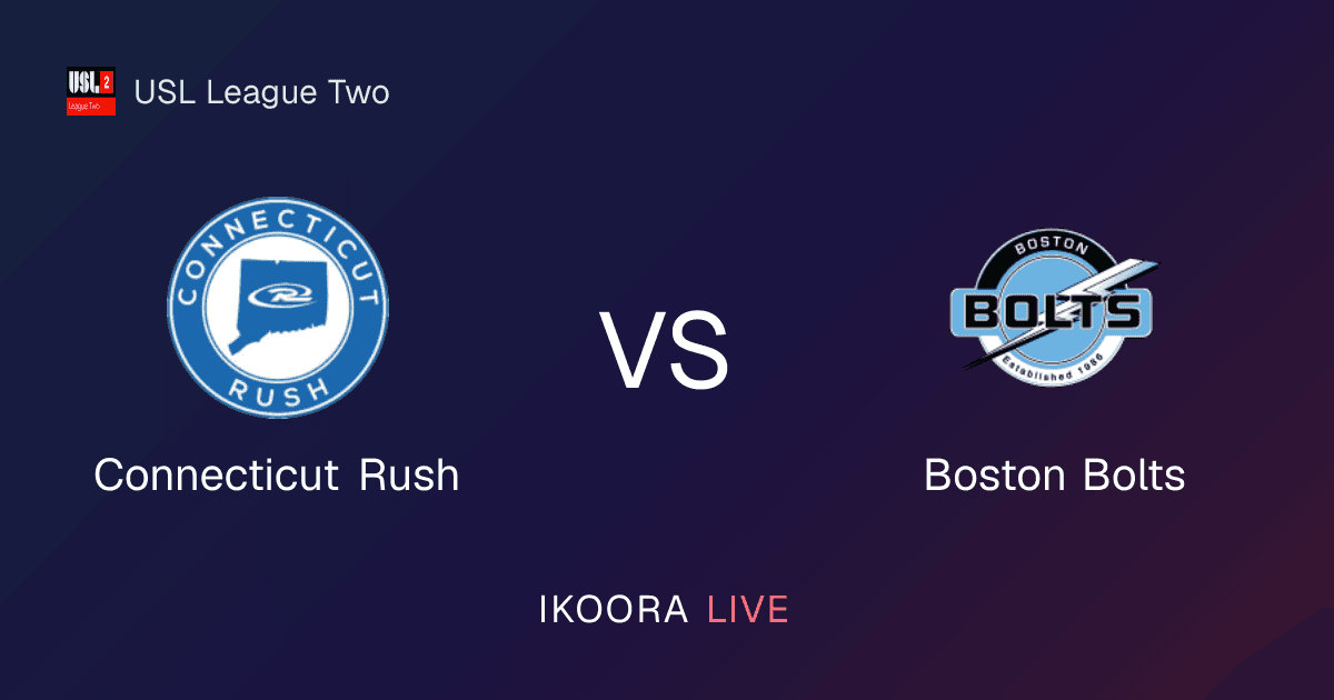 Match Preview: Connecticut Rush vs Boston Bolts