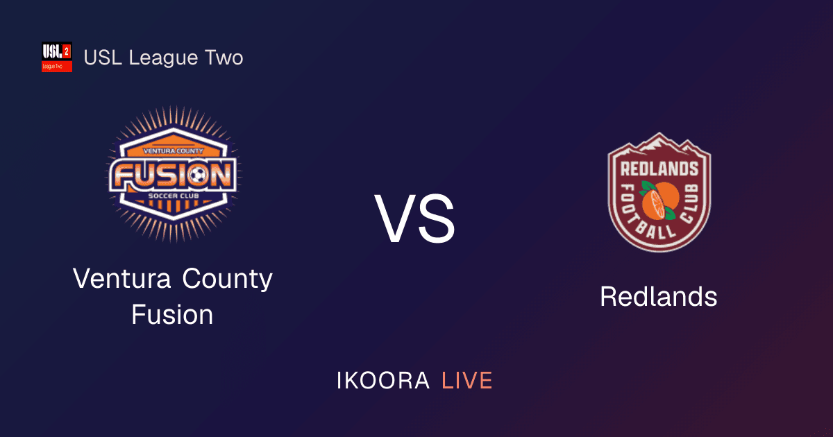 Match Preview: Ventura County Fusion vs Redlands