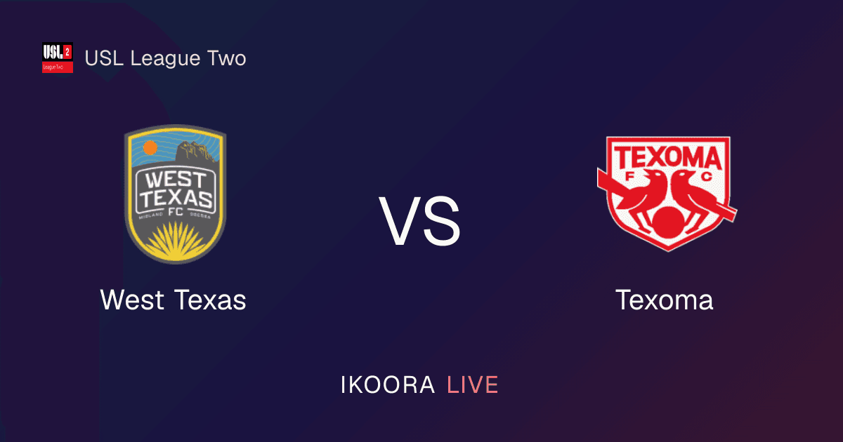 Match Preview: West Texas vs Texoma