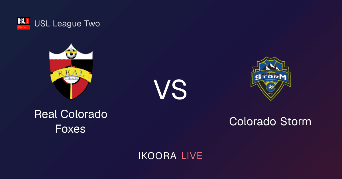 معاينة مباشرة: ريال كولورادو فوكسز ضد عاصفة كولورادو