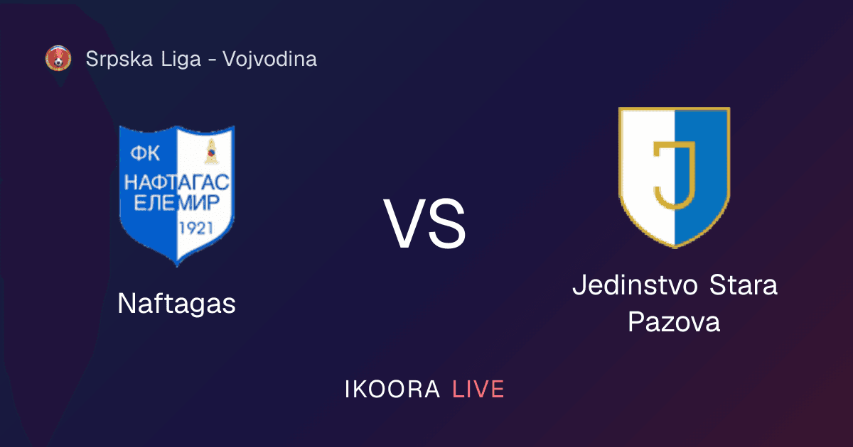 Live Preview: Naftagas vs Jedinstvo Stara Pazova