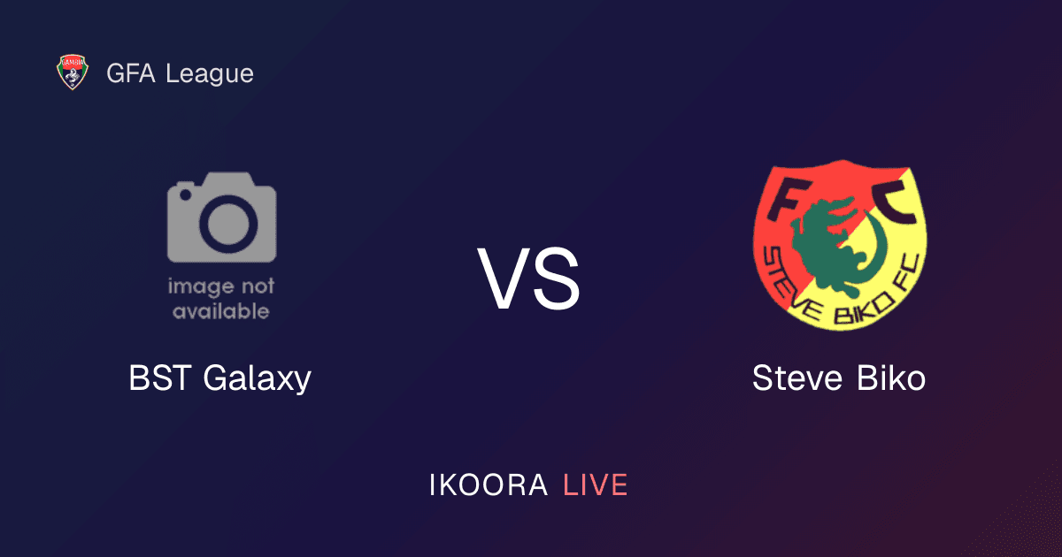 Match Preview: BST Galaxy vs Steve Biko