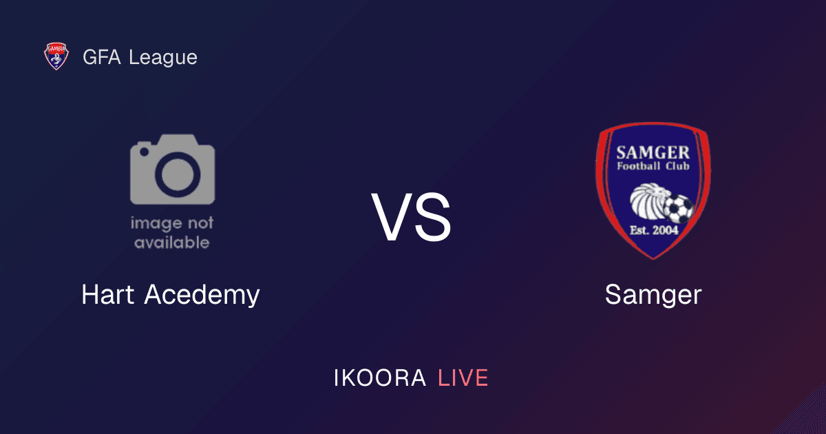 Match Preview: Hart Acedemy vs Samger