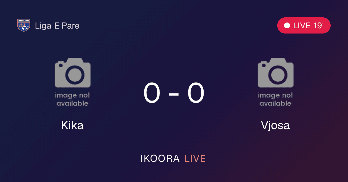 Live Preview: Kika vs Vjosa