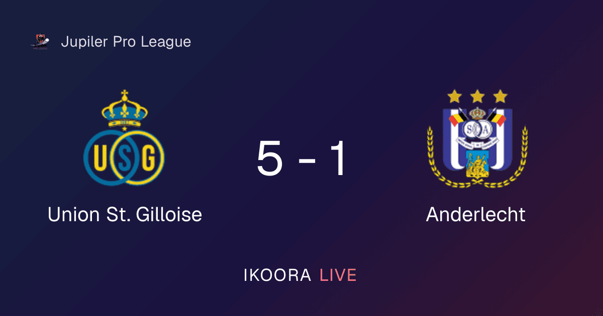 تقرير المباراة: يونيون سانت جيلويس ضد أندرلخت
