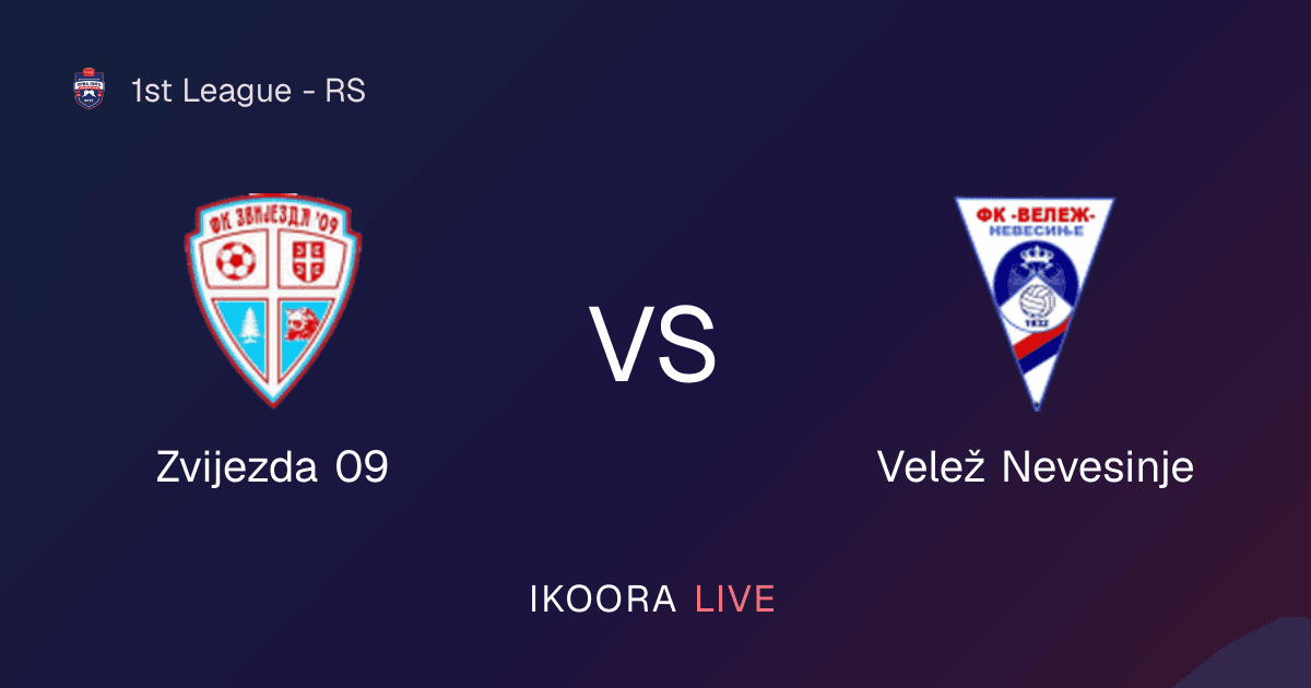 Live Preview: Zvijezda 09 vs Velež Nevesinje
