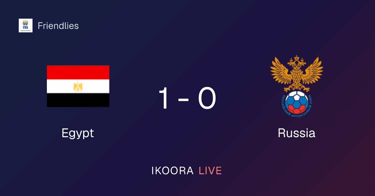 تقرير المباراة: مصر ضد روسيا