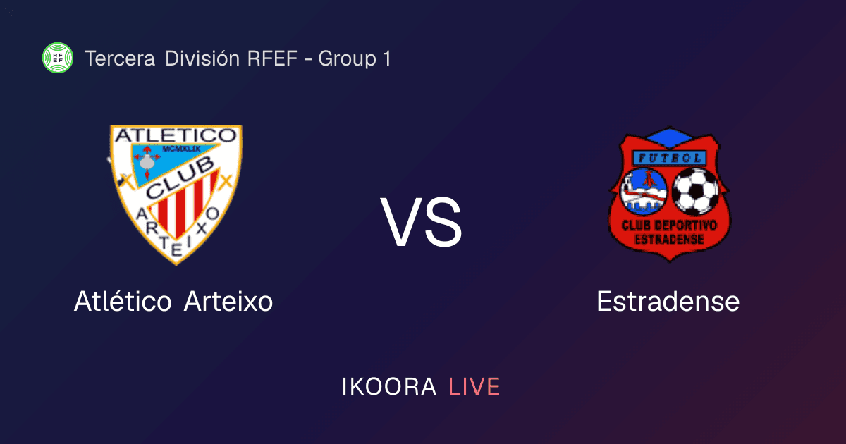 Live Preview: Atlético Arteixo vs Estradense
