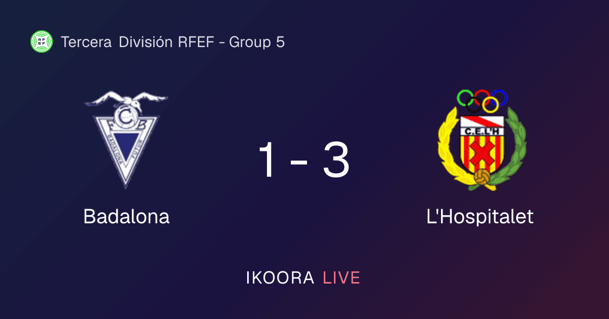 Match Report: Badalona vs L'Hospitalet