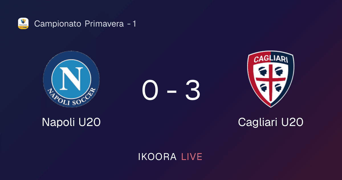 Match Report: Napoli U20 vs Cagliari U20
