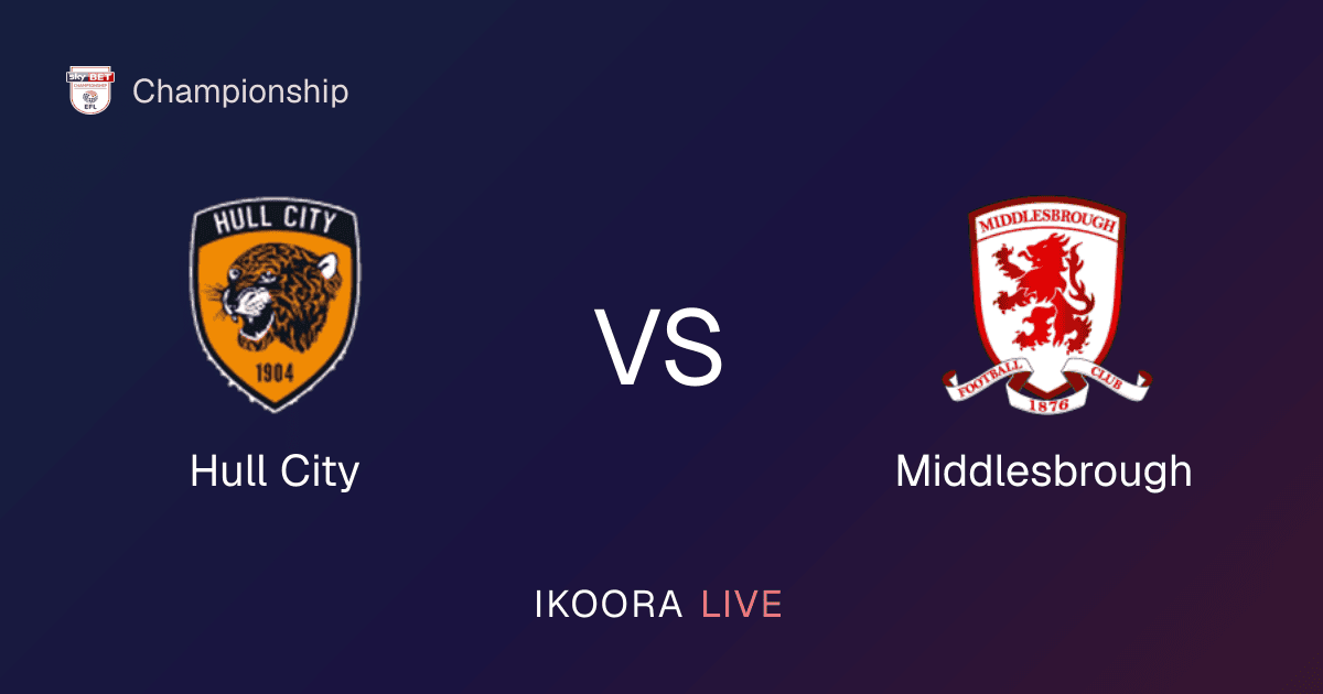 Live Preview: Hull City vs Middlesbrough