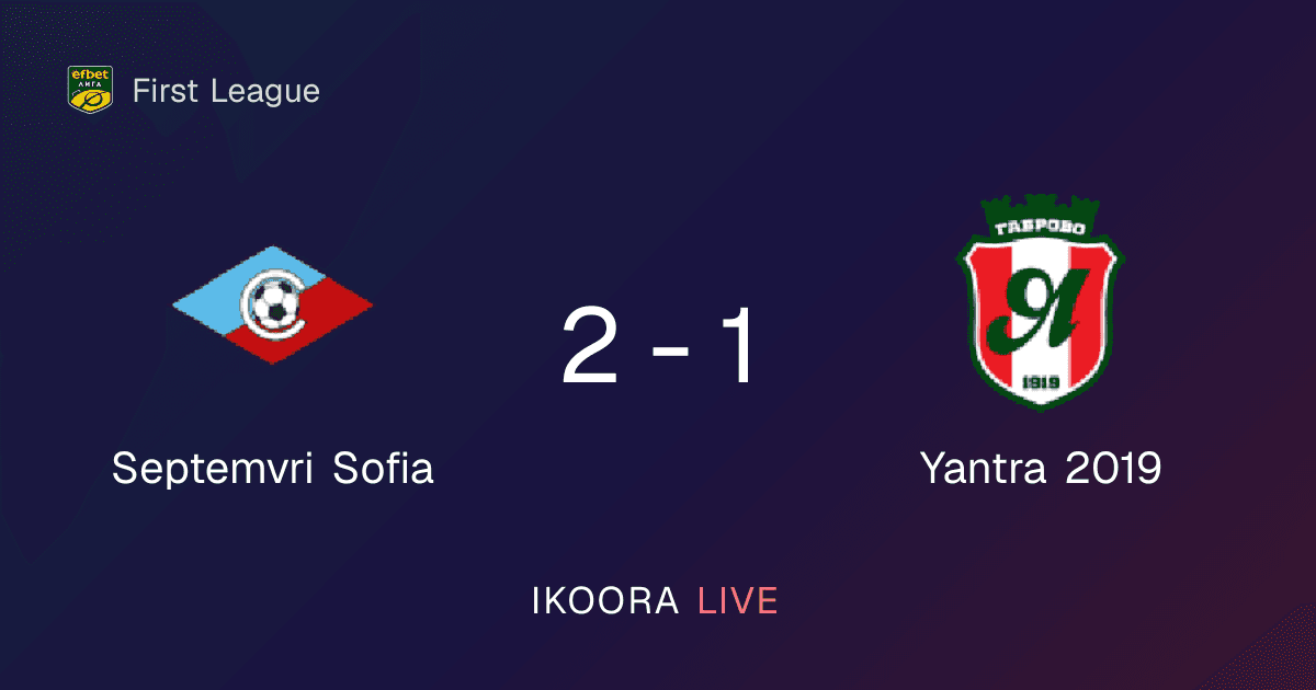 تقرير المباراة: سبتيمفري صوفيا ضد يانترا 2019