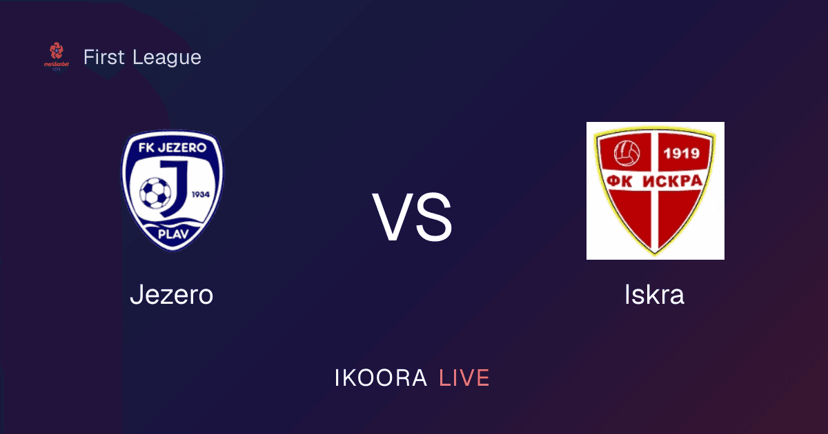 Live Preview: Jezero vs Iskra