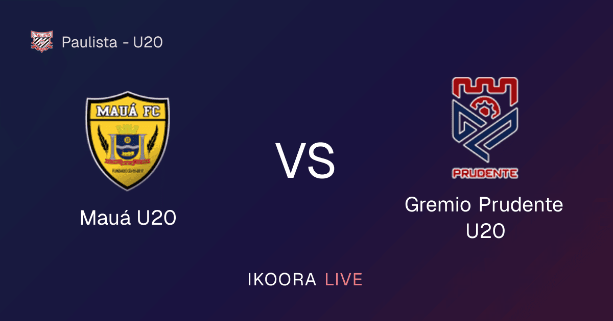 Live Preview: Mauá U20 vs Gremio Prudente U20