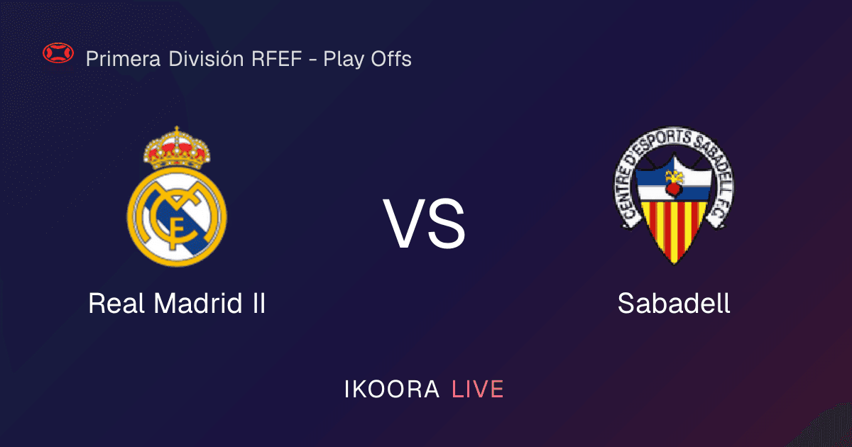 معاينة مباشرة: ريال مدريد الثاني ضد سabadell